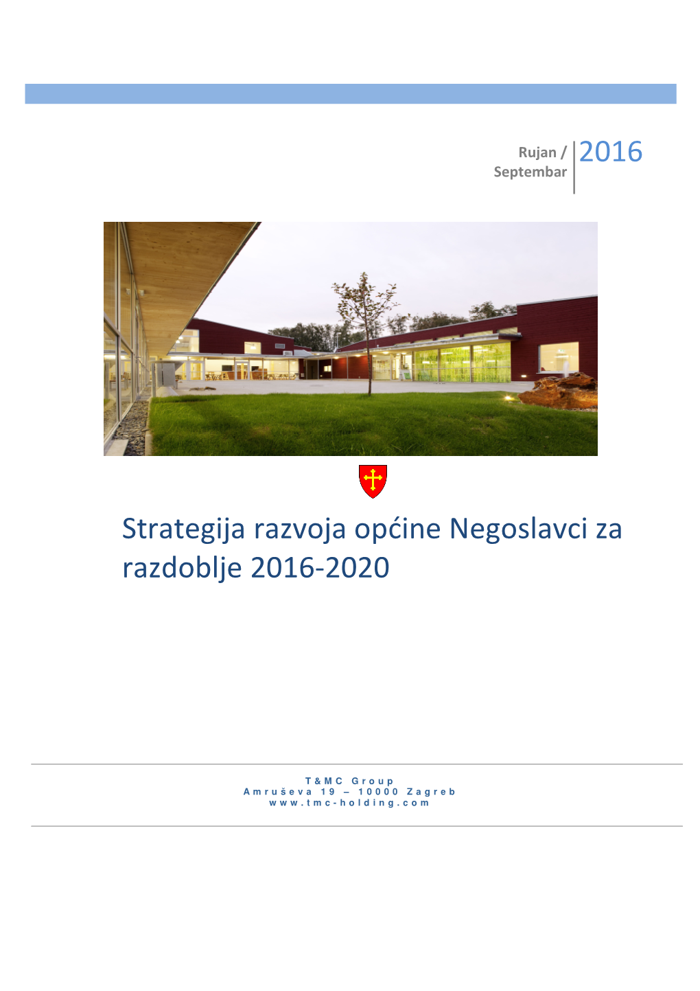 Strategija Razvoja Općine Negoslavci Za Razdoblje 2016-2020 2016