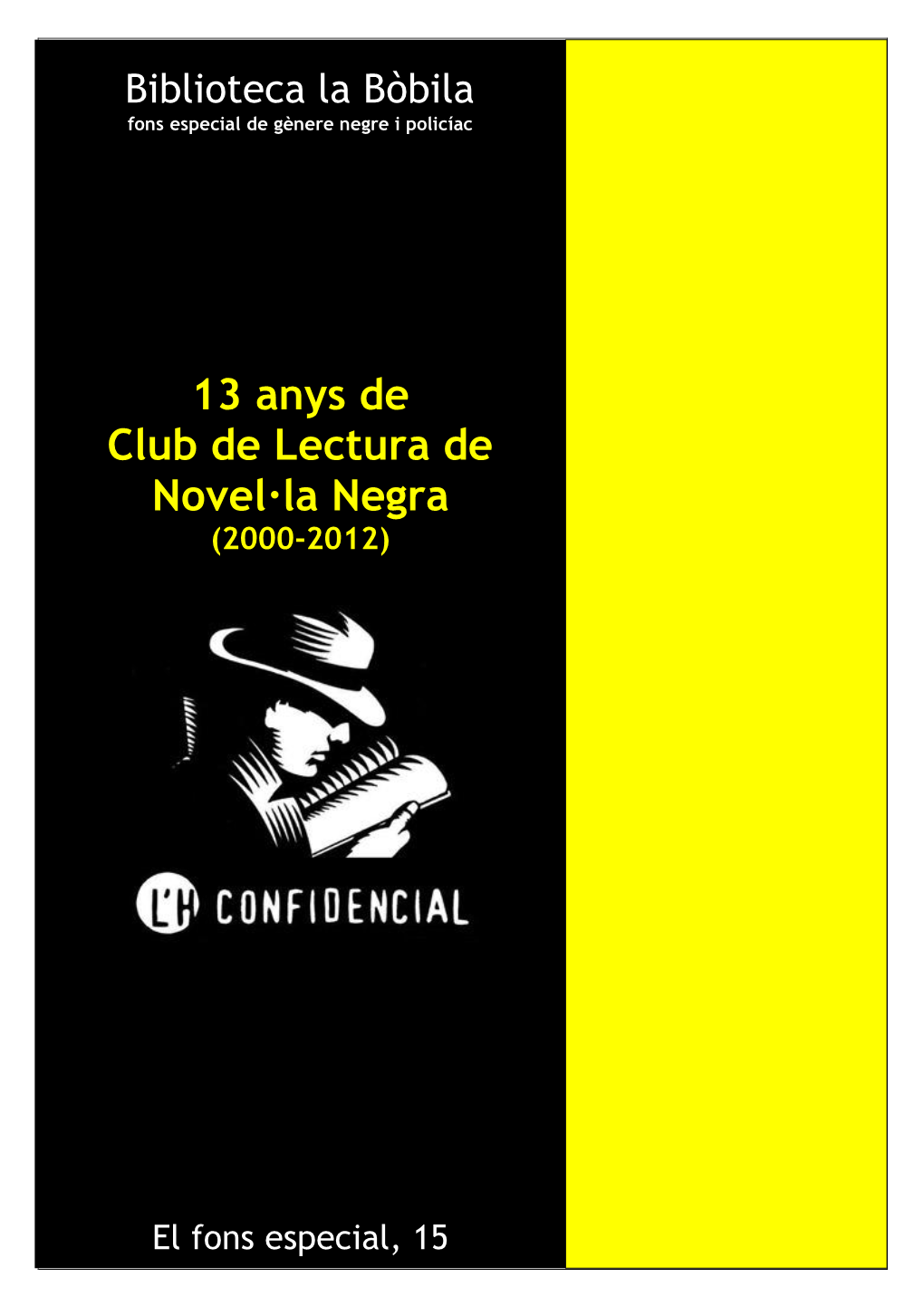13 Anys De Club De Lectura De Novel·La Negra