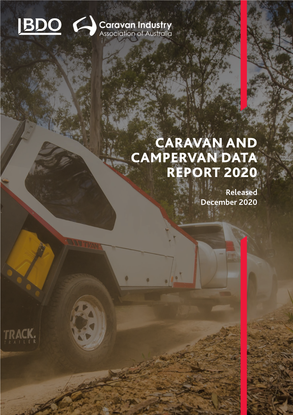 CARAVAN and CAMPERVAN DATA REPORT 2020 Released December 2020 2020 Report Summary