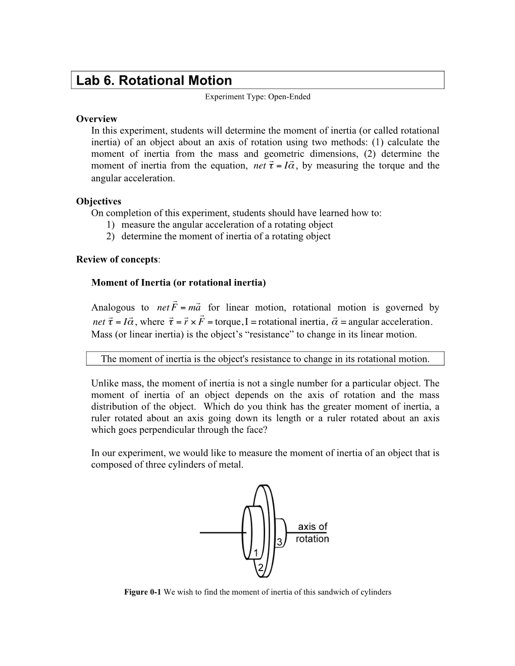 Lab 6. Rotational Motion Experiment Type: Open-Ended