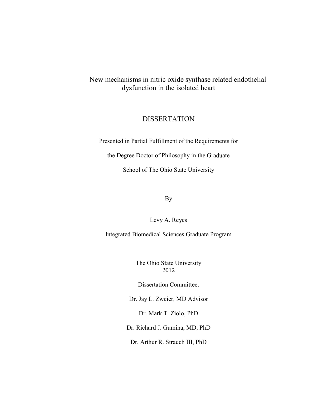 New Mechanisms in Nitric Oxide Synthase Related Endothelial Dysfunction in the Isolated Heart DISSERTATION