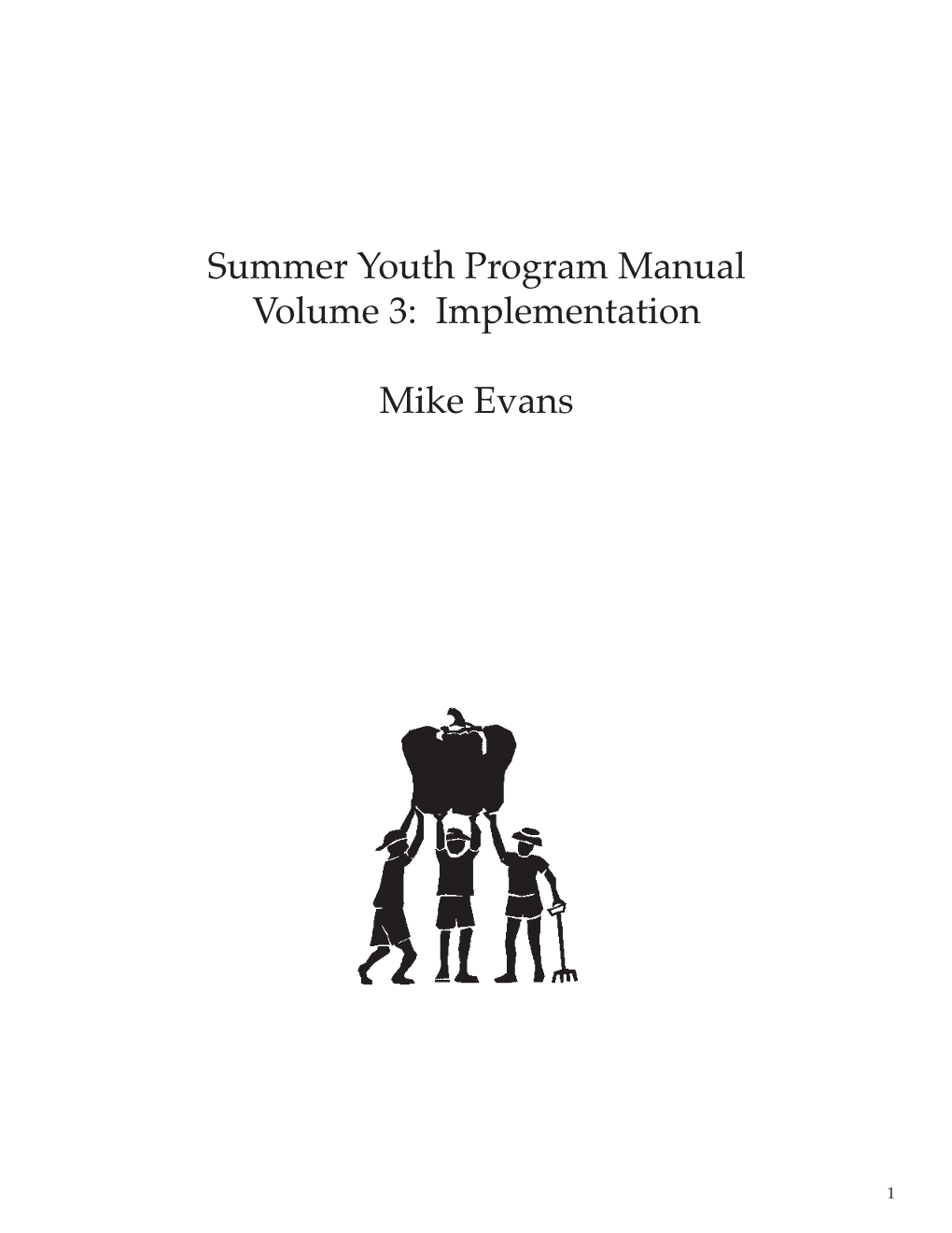 Summer Youth Program Manual Volume 3: Implementation