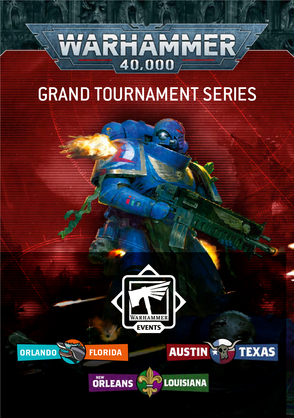 THE 2021 US OPEN GRAND TOURNAMENT SERIES! This Event Pack Provides Information to Prepare for Grand Tournaments in the 2021 US Warhammer Open Series of Events