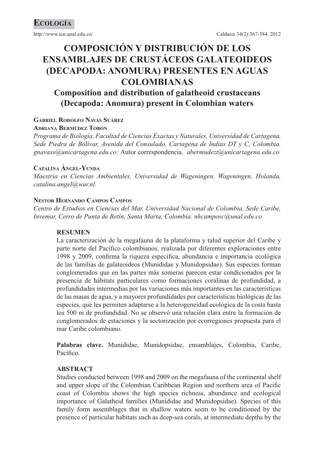 DECAPODA: ANOMURA) PRESENTES EN AGUAS COLOMBIANAS Composition and Distribution of Galatheoid Crustaceans (Decapoda: Anomura) Present in Colombian Waters