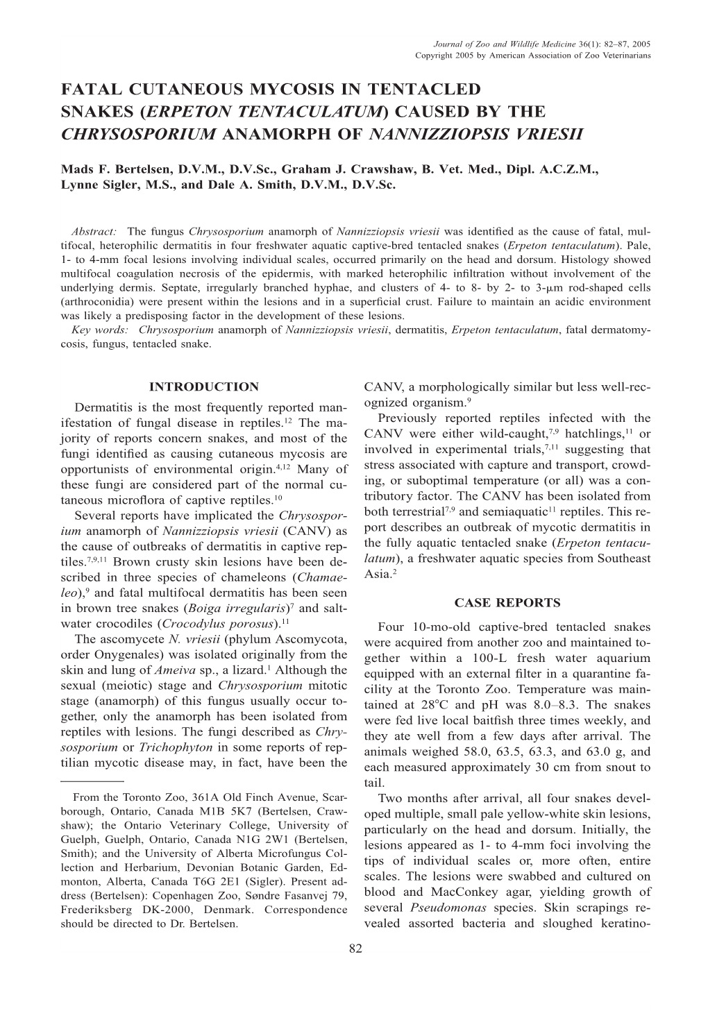 Fatal Cutaneous Mycosis in Tentacled Snakes (Erpeton Tentaculatum) Caused by the Chrysosporium Anamorph of Nannizziopsis Vriesii