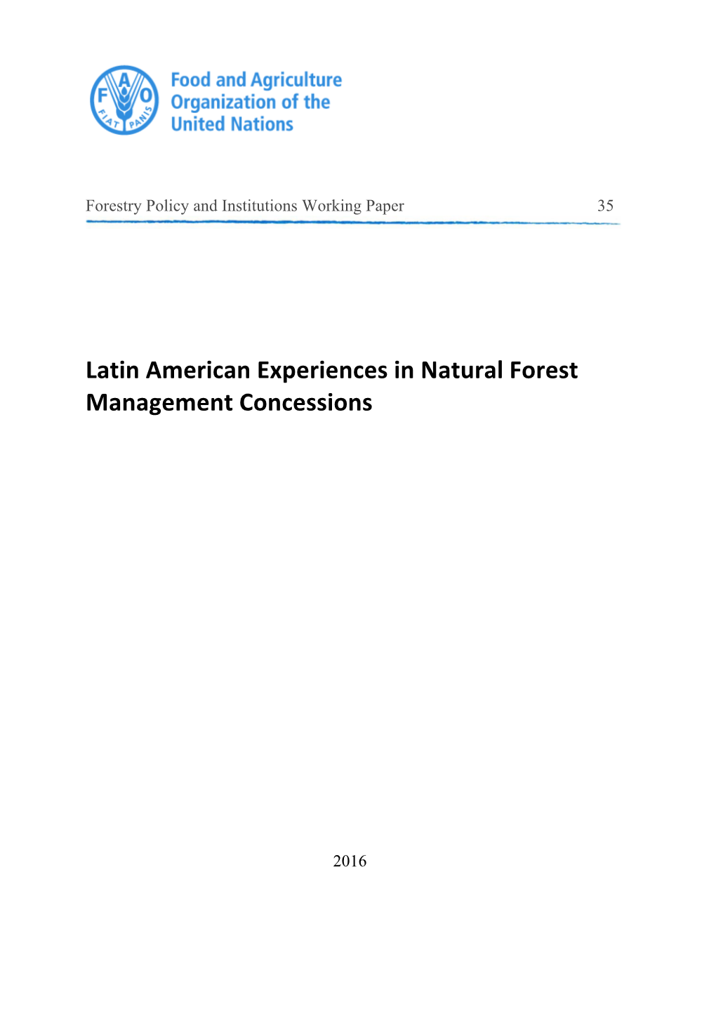 Latin American Experiences in Natural Forest Management Concessions