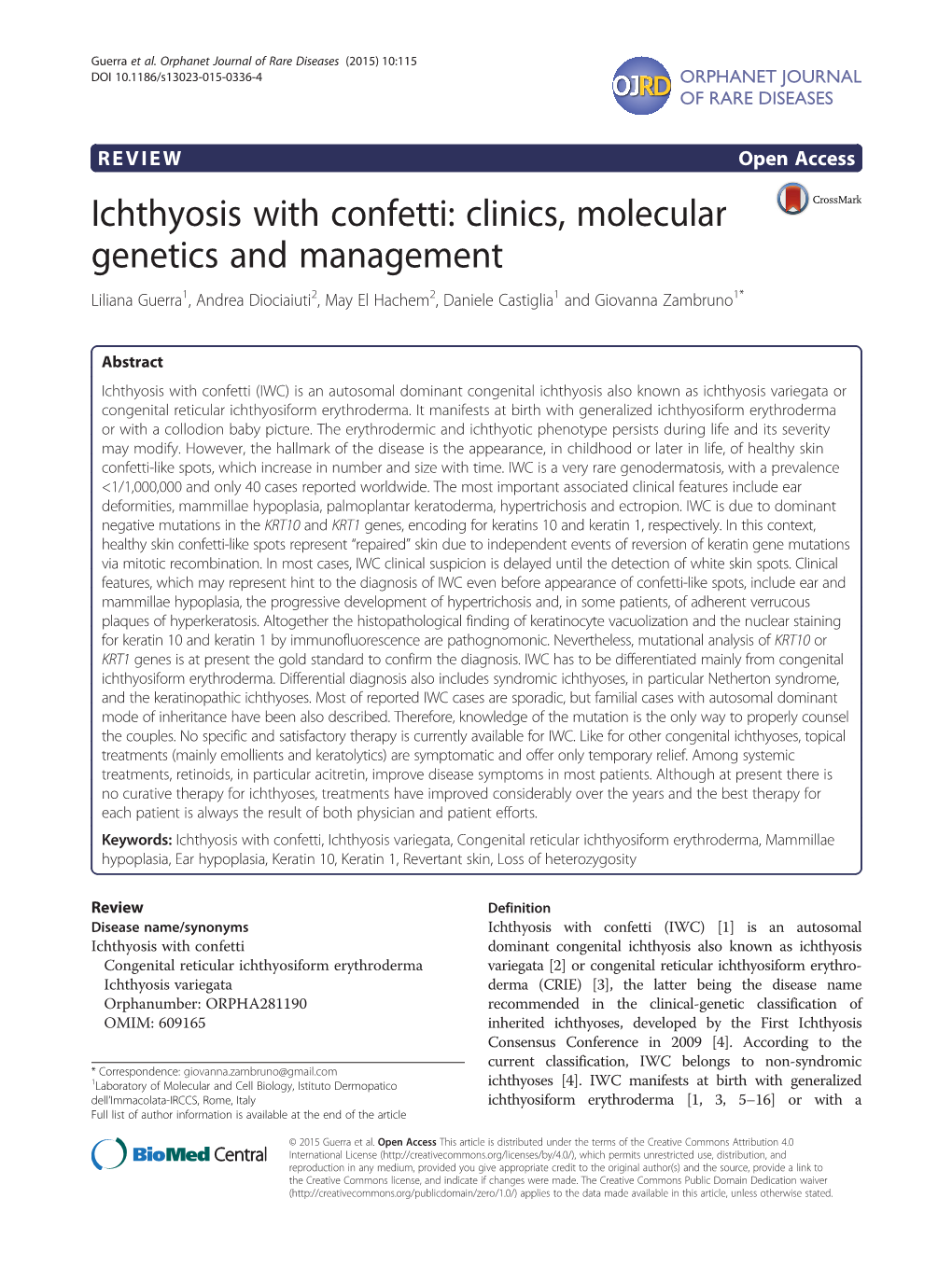 Ichthyosis with Confetti: Clinics, Molecular Genetics and Management Liliana Guerra1, Andrea Diociaiuti2, May El Hachem2, Daniele Castiglia1 and Giovanna Zambruno1*