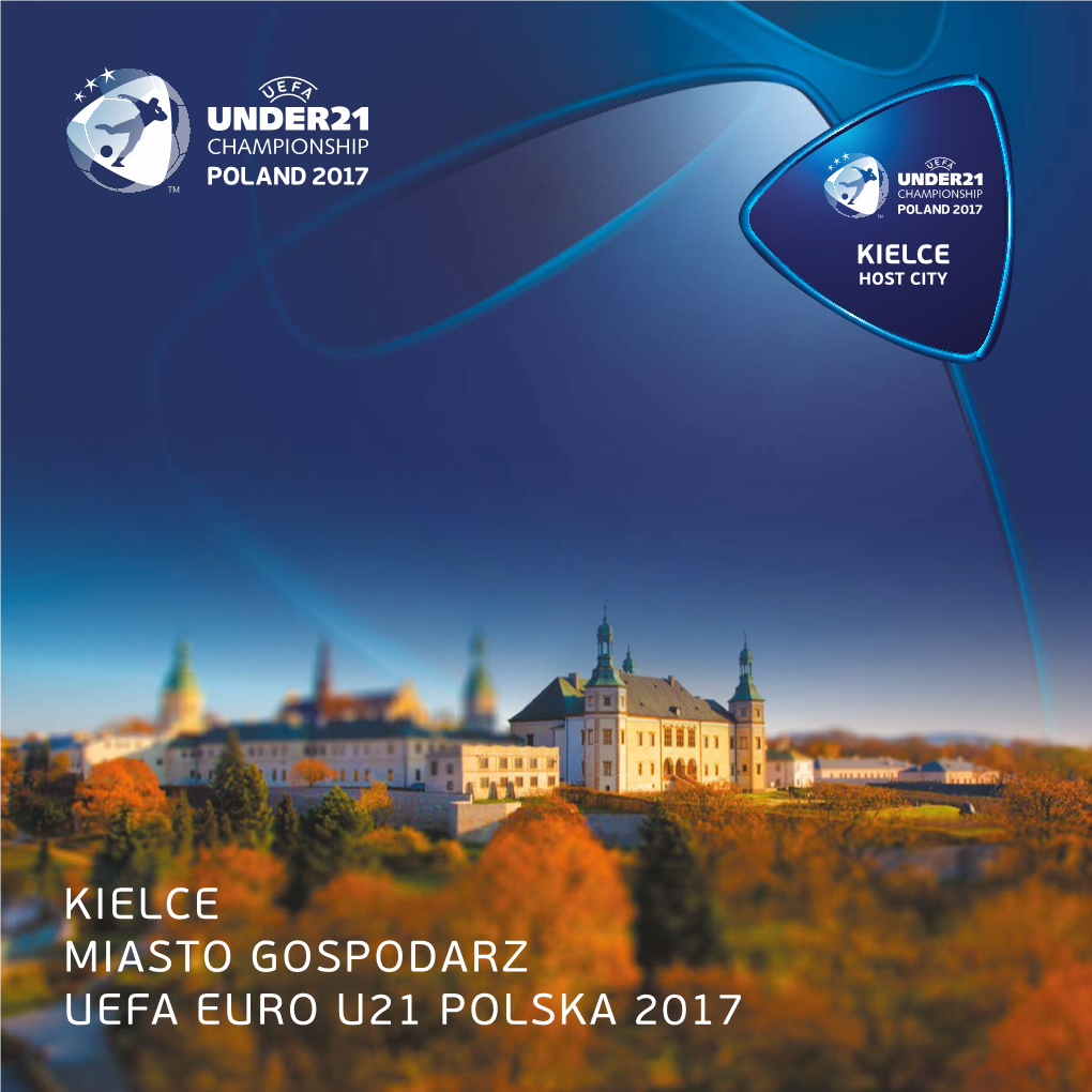 Kielce Miasto Gospodarz Uefa Euro U21 Polska 2017 Kielce Kielce