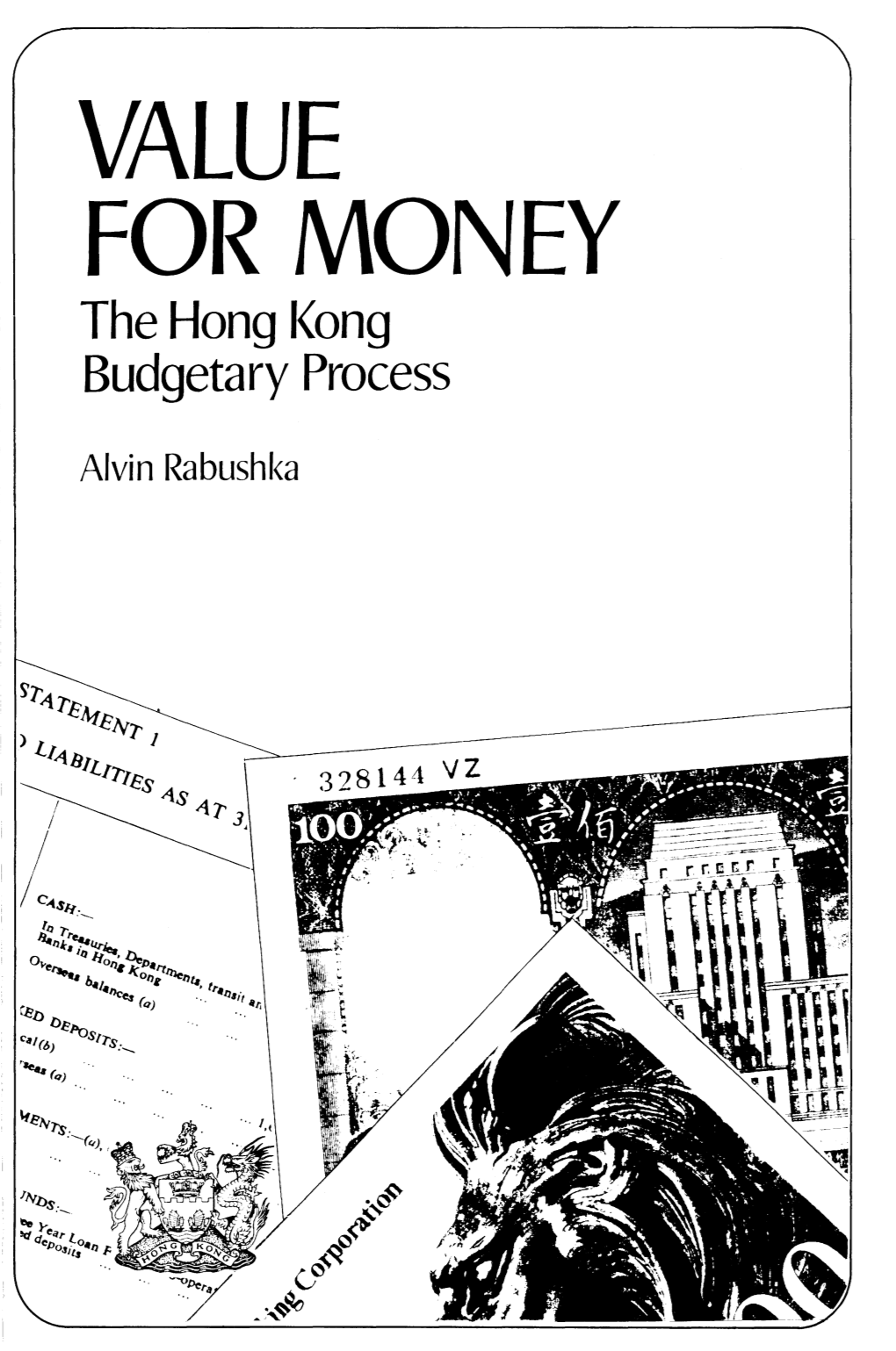 FOR MONEY the Hong L(Ong Budgetary Process