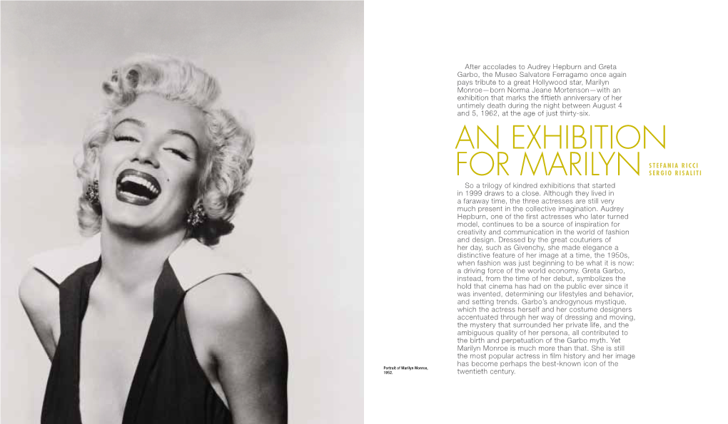 An Exhibition That Marks the Fiftieth Anniversary of Her Untimely Death During the Night Between August 4 and 5, 1962, at the Age of Just Thirty-Six