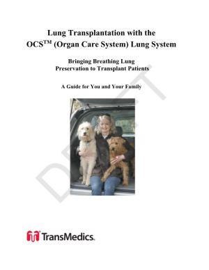 Lung Transplantation with the OCS (Organ Care System)