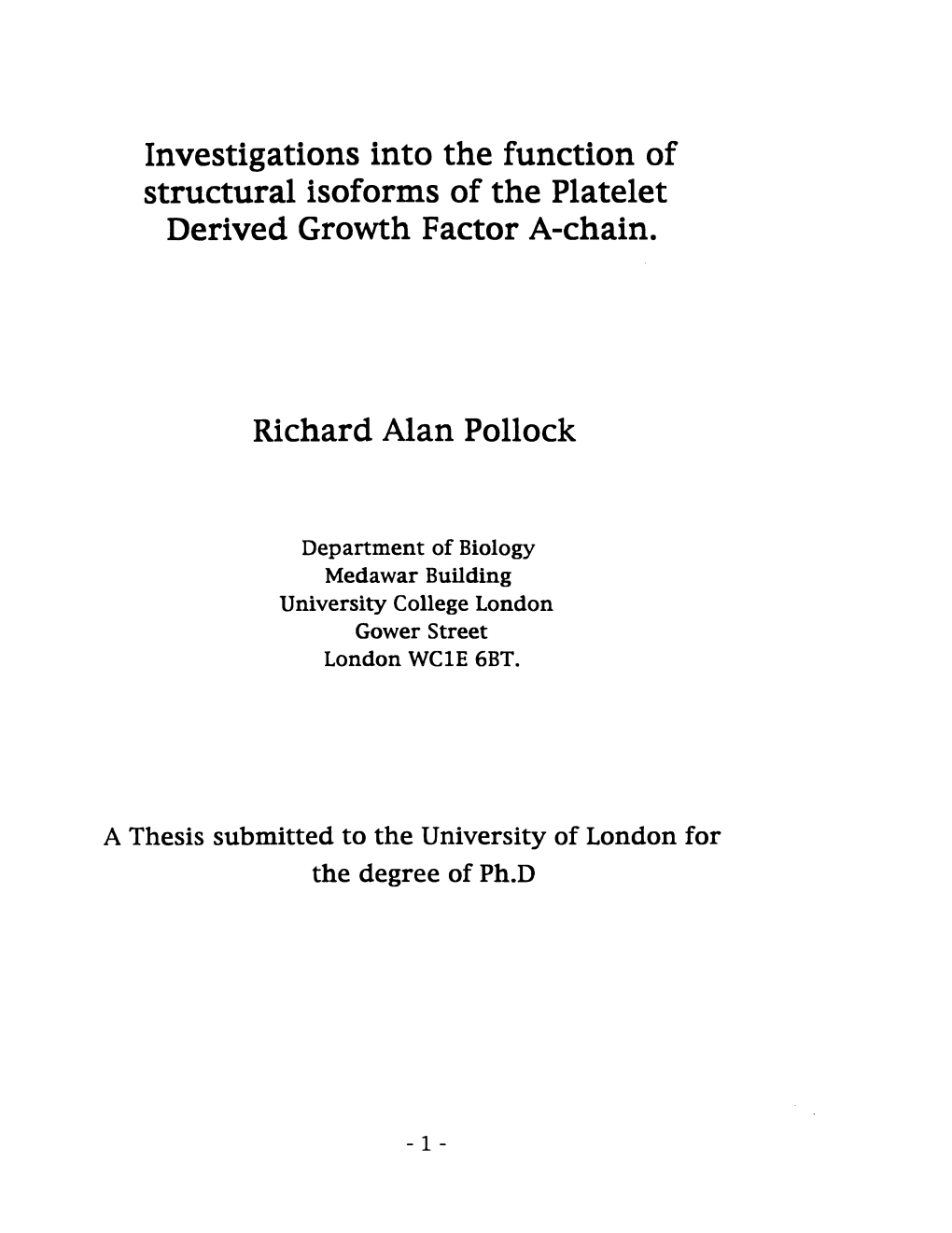 Investigations Into the Function of Structural Isoforms of the Platelet Derived Growth Factor A-Chain