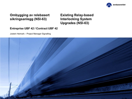 Ombygging Av Relebasert Sikringsanlegg (NSI-63)