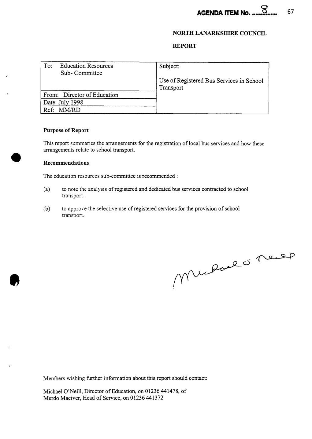 Use of Registered Bus Services in School Transport From: Director of Education Date: July 1998 Refi MM/RD