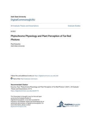 Phytochrome Physiology and Plant Perception of Far-Red Photons