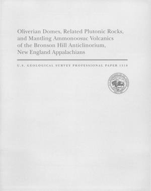 Oliverian Domes, Related Plutonic Rocks, and Mantling Ammonoosu;C Volcanics of the Bronson Hill Anticlinorium, New England Appalachians