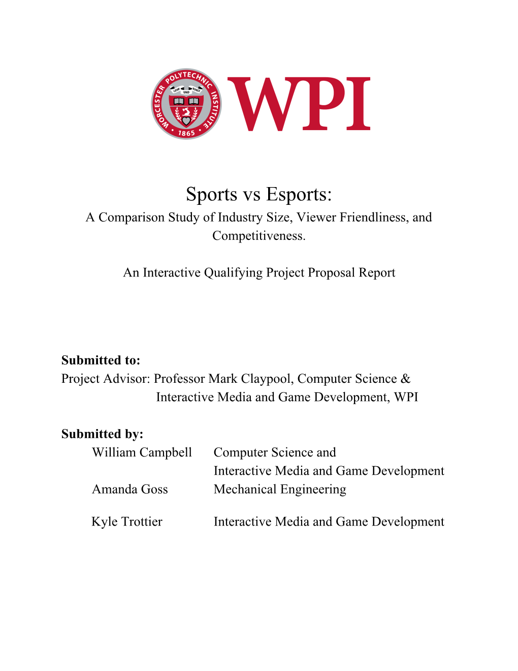 Sports Vs Esports: a Comparison Study of Industry Size, Viewer Friendliness, and Competitiveness