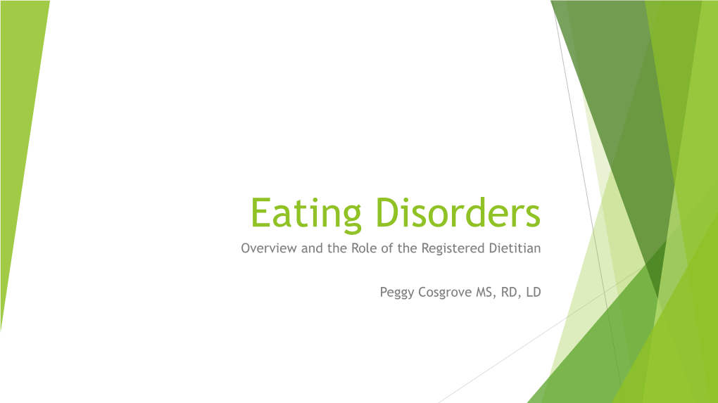 Eating Disorders Overview and the Role of the Registered Dietitian