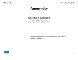 Anonymity Christian Grothoﬀ Anonymity