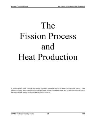The Fission Process and Heat Production