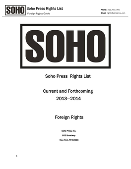 Soho Press Rights List Current and Forthcoming 2013—2014 Foreign