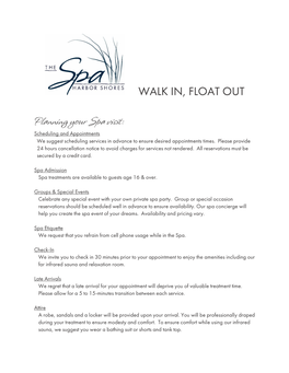 WALK IN, FLOAT out Planning Your Spa Visit