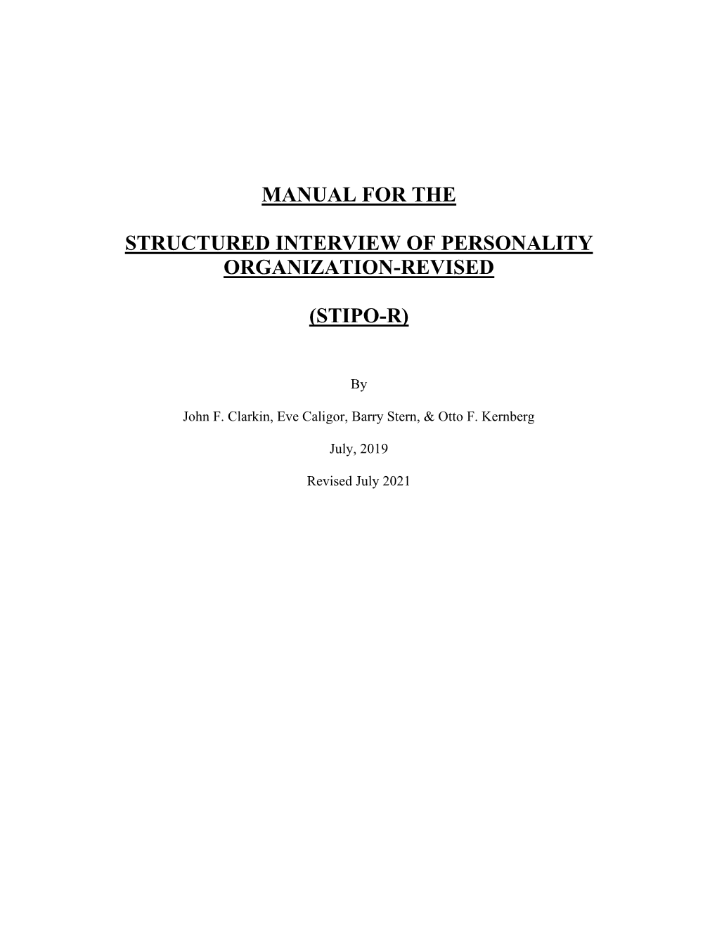 Manual for the Structured Interview of Personality Organization-Revised (STIPO-R) Is Composed of Two Sections