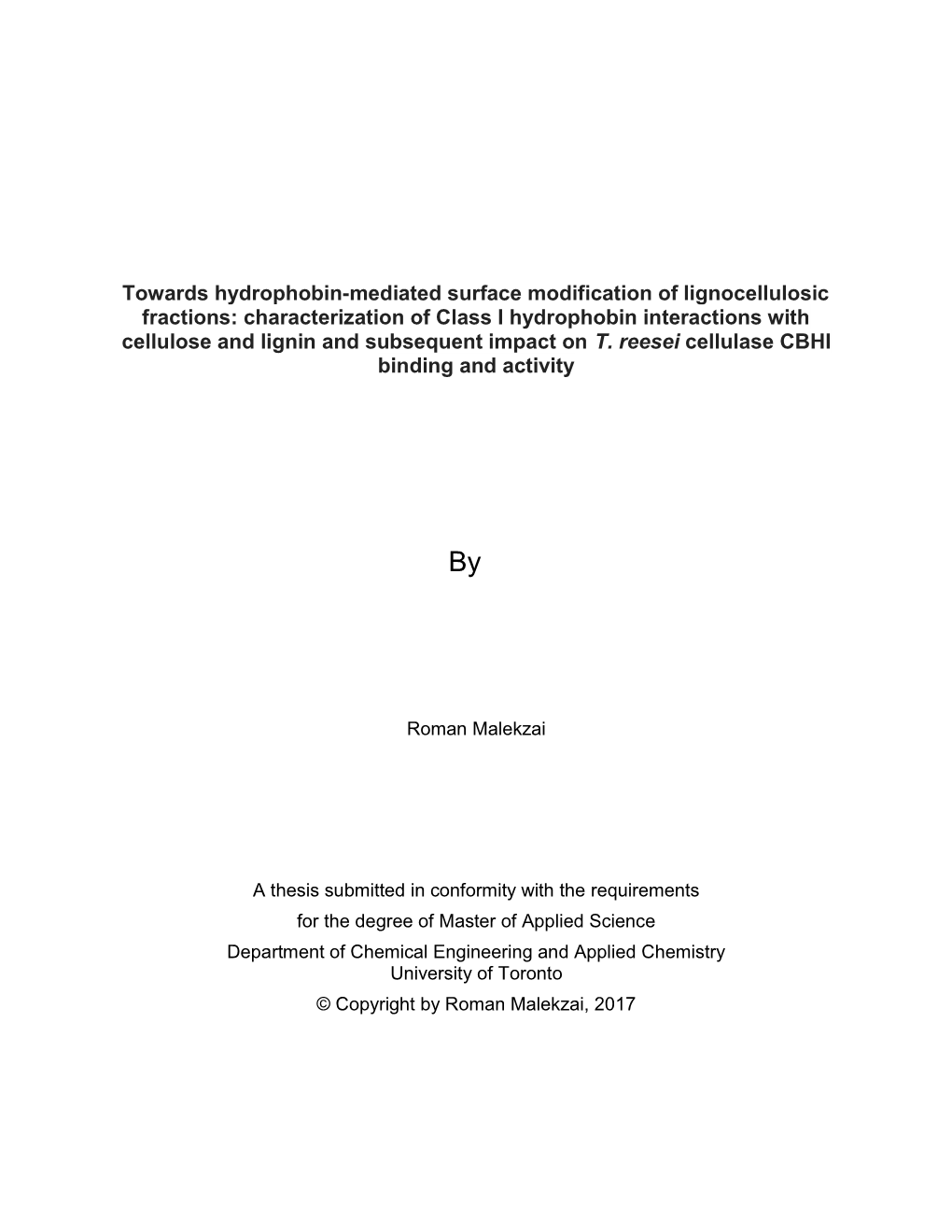 Characterization of Class I Hydrophobin Interactions with Cellulose and Lignin and Subsequent Impact on T