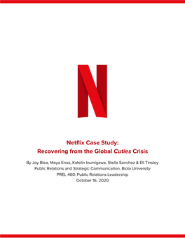 Netflix Case Study: Recovering from the Global Cuties Crisis ​ ​