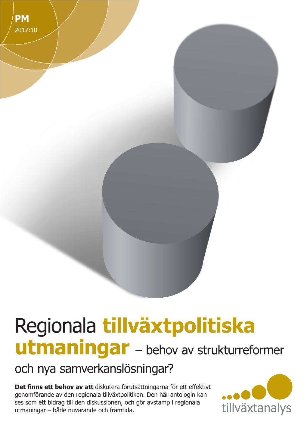 Regionala Tillväxtpolitiska Utmaningar – Behov Av Strukturreformer Och Nya Samverkanslösningar?