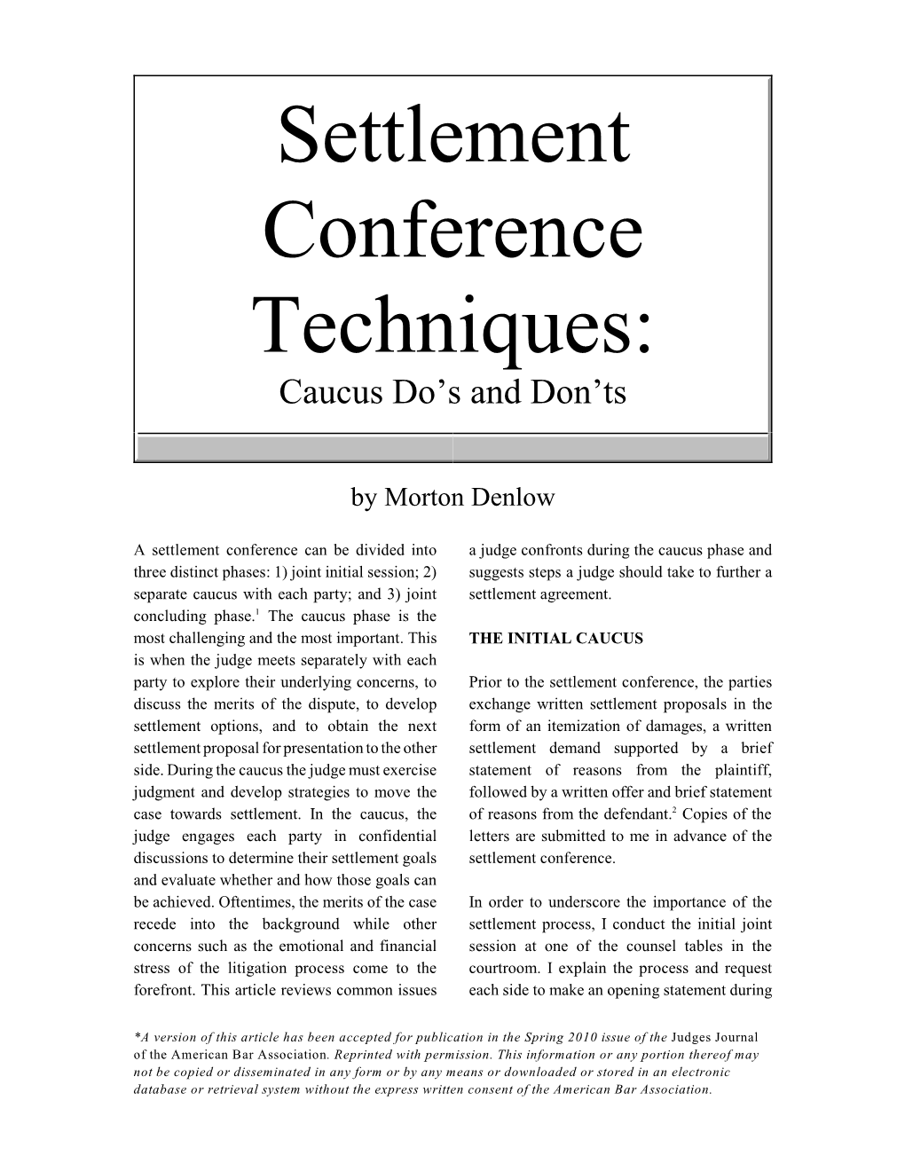 Settlement Conference Techniques: Caucus Do’S and Don’Ts