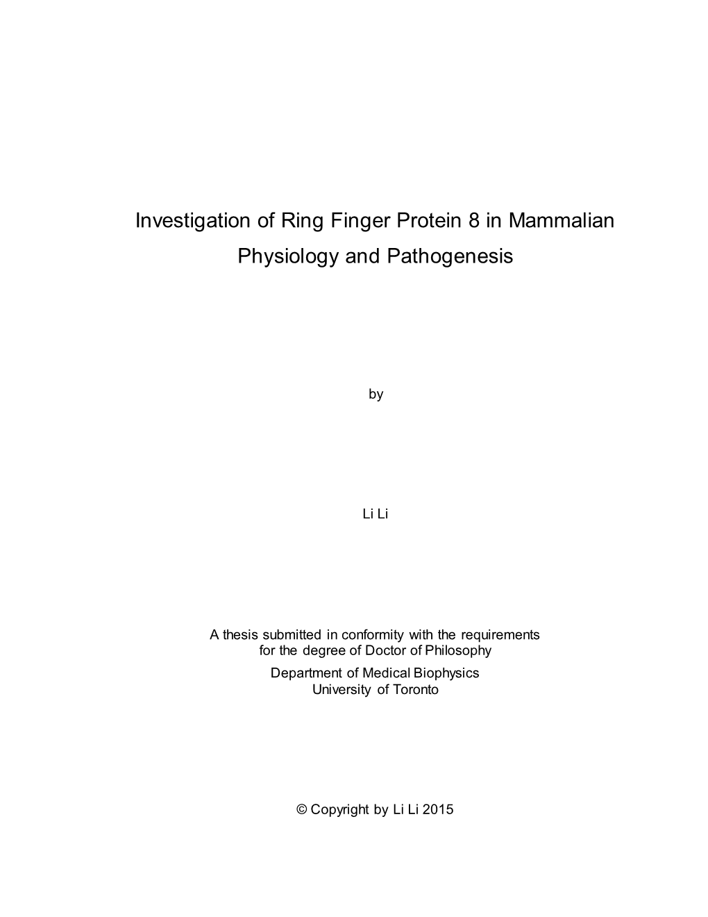 Investigation of Ring Finger Protein 8 in Mammalian Physiology and Pathogenesis