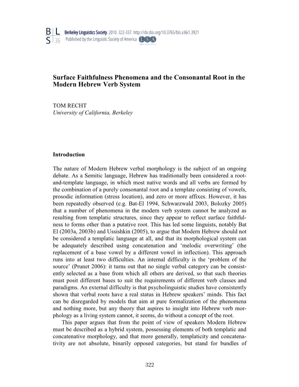 Surface Faithfulness Phenomena and the Consonantal Root in the Modern Hebrew Verb System