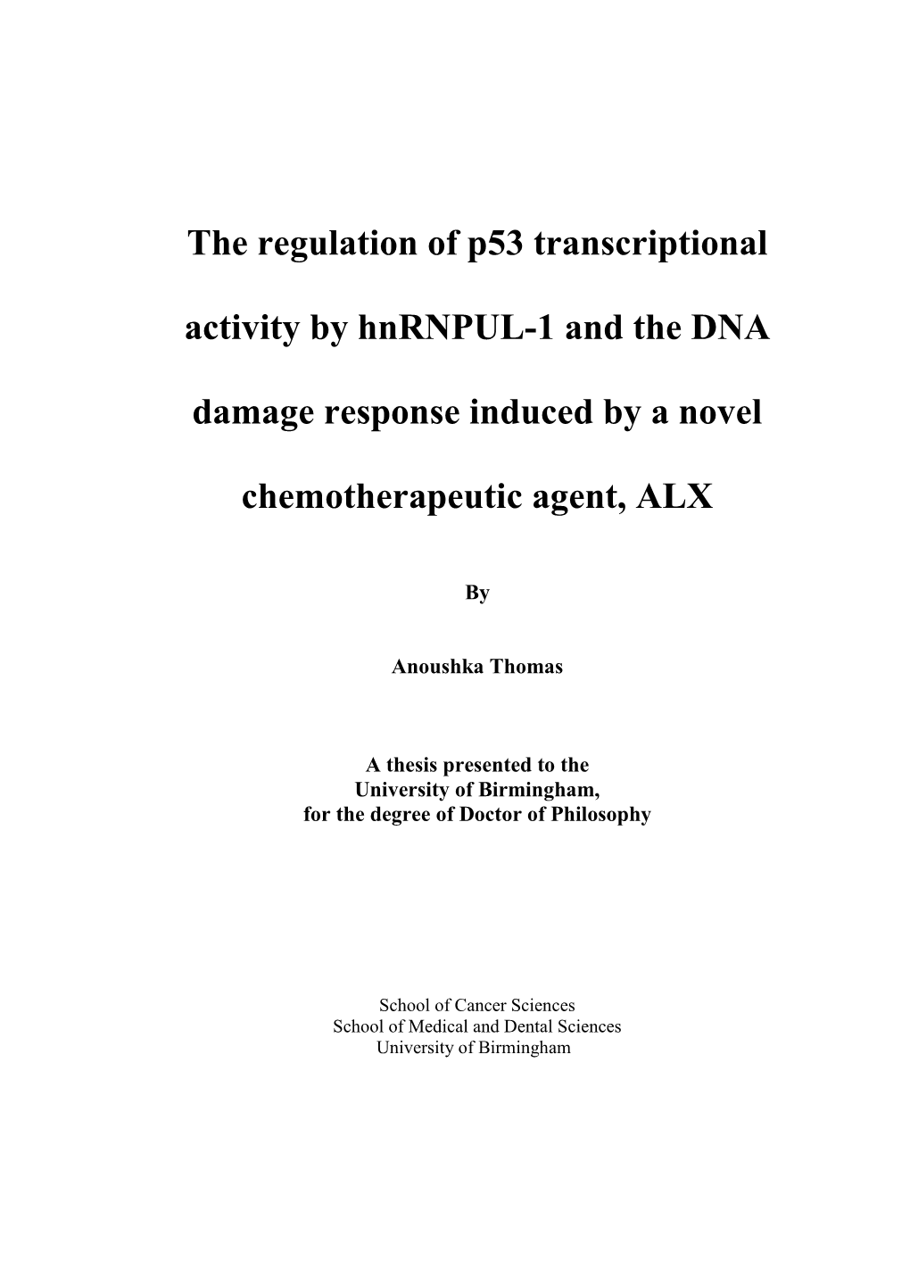 The Regulation of P53 Transcriptional Activity by Hnrnpul-1 and the DNA Damage Response Induced by a Novel