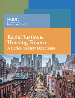 Racial Justice in Housing Finance: a Series on New Directions