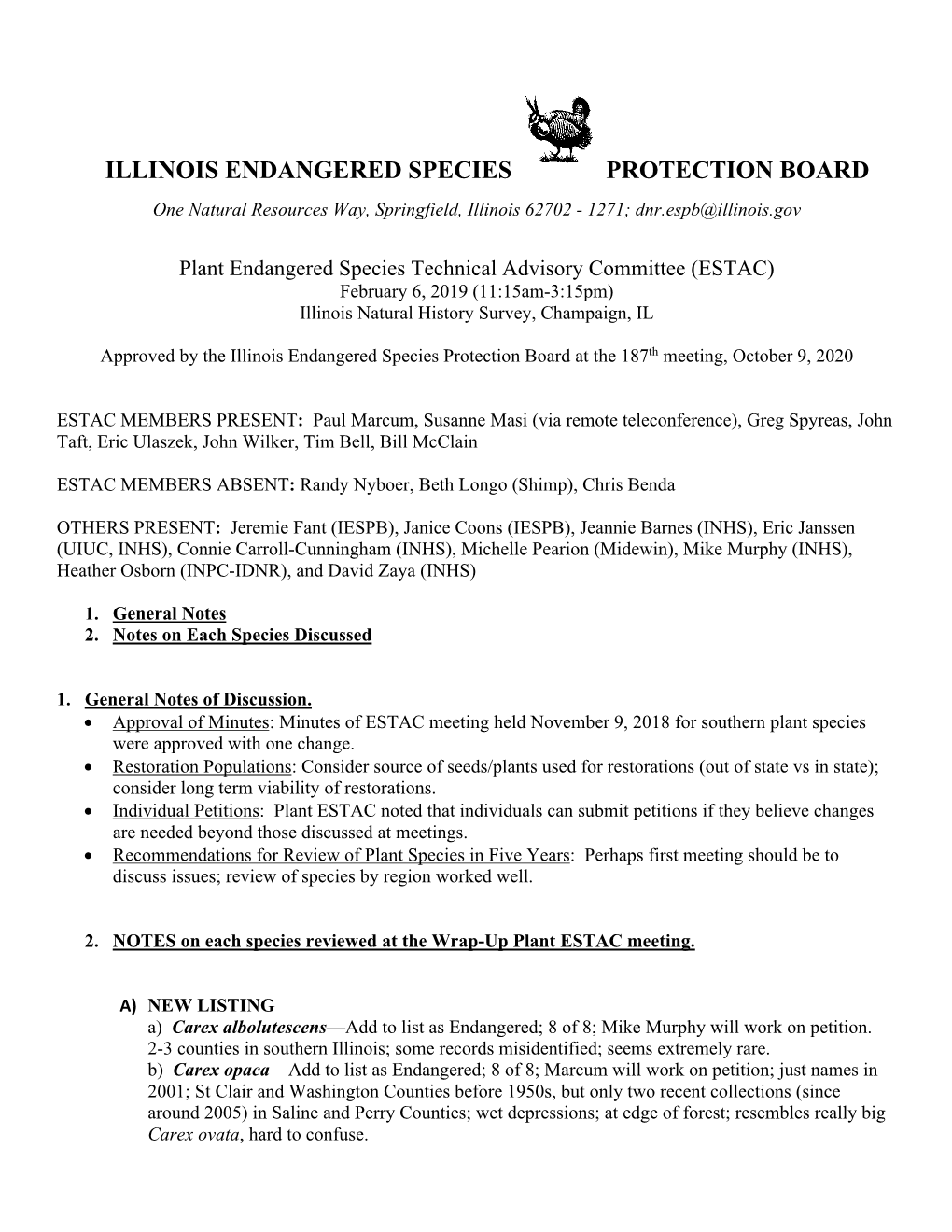 ILLINOIS ENDANGERED SPECIES PROTECTION BOARD One Natural Resources Way, Springfield, Illinois 62702 - 1271; Dnr.Espb@Illinois.Gov