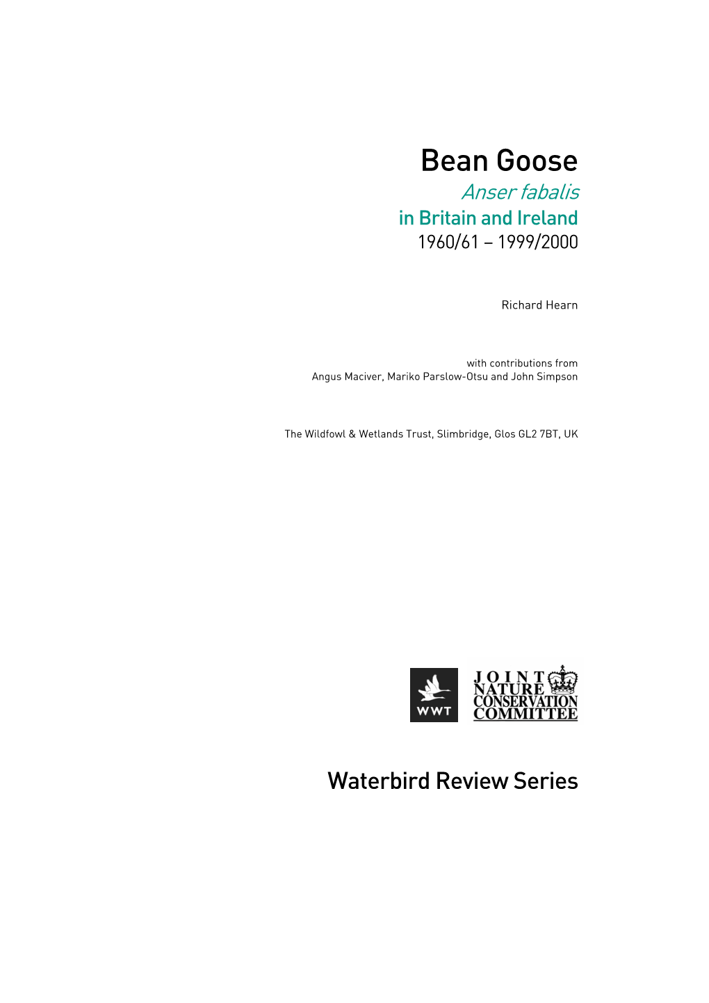 Bean Goose Anser Fabalis in Britain and Ireland 1960/61 – 1999/2000