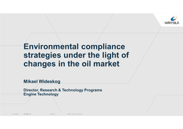 Environmental Compliance Strategies Under the Light of Changes in the Oil Market