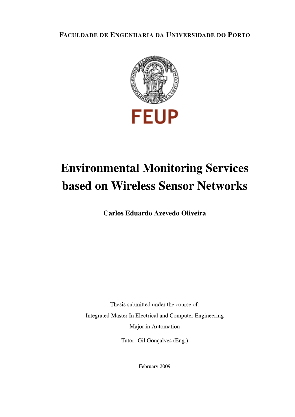 Environmental Monitoring Services Based on Wireless Sensor Networks