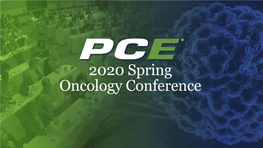 2020 Spring Oncology Conference New Treatment Paradigms in Relapsed/Refractory Multiple Myeloma: Integrating Novel Agents Into Clinical Practice Learning Objectives