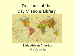 Early African American Missionaries the Day Missions Library