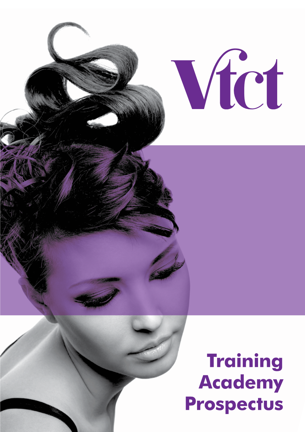 Training Academy Prospectus VTCT Training Academy Prospectus VTCT Training Academy Prospectus