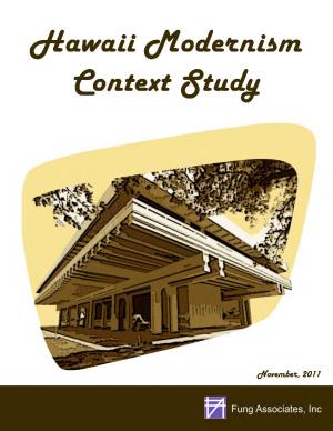 Hawaii Modernism Context Study Our Special Mahalo Goes to the Peer Review Group Who Took Their Time to Review the Study