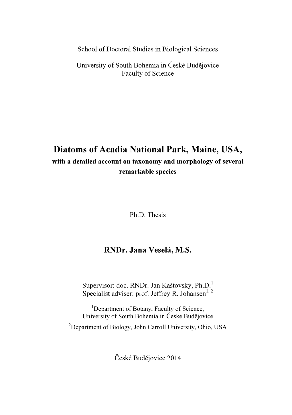 Diatoms of Acadia National Park, Maine, USA, with a Detailed Account on Taxonomy and Morphology of Several Remarkable Species