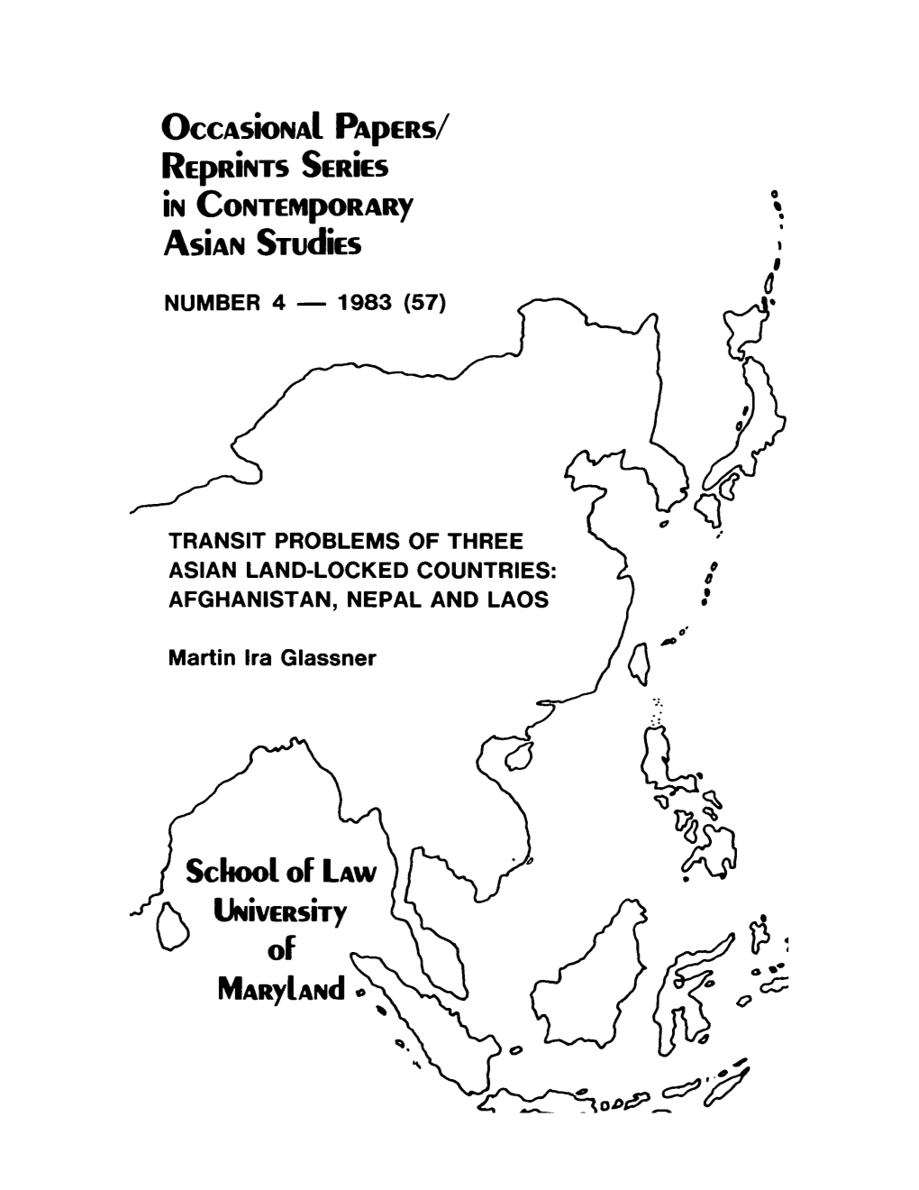 Transit Problems of Three Asian Land-Locked Countries: Afghanistan, Nepal and Laos