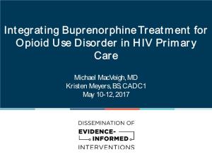 Integrating Buprenorphine Treatment for Opioid Use Disorder in HIV Primary Care
