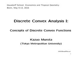 Discrete Convex Analysis I