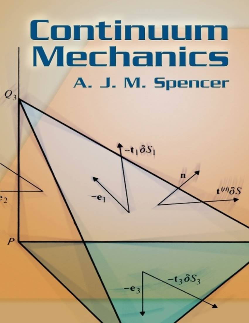 Continuum Mechanics / A.J.M