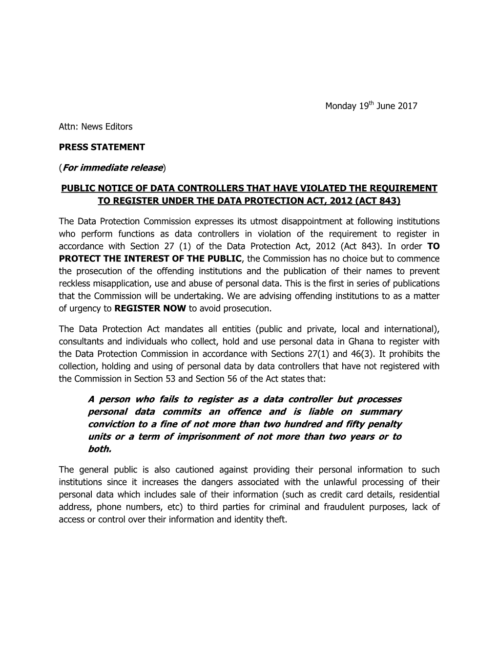 (For Immediate Release) a Person Who Fails to Register As a Data Controller but Processes Personal Data Commits an Offence and I