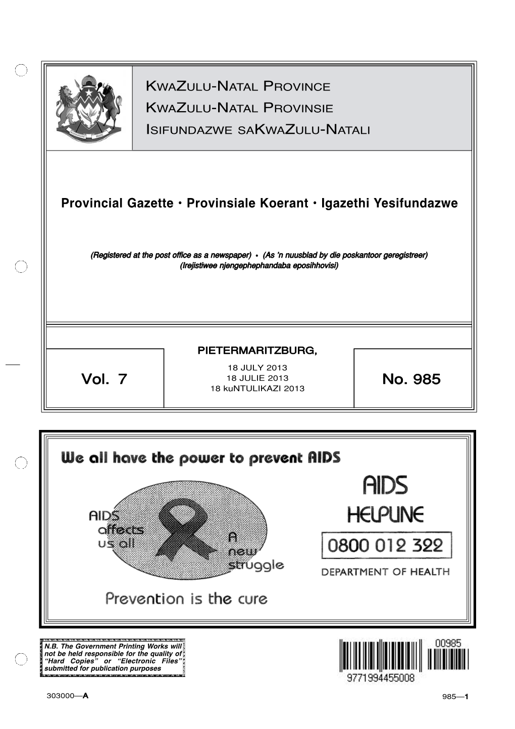 Kwazulu-Natal Provincial Gazette Function Will Be Transferred to the Government Printer in Pretoria As from 26 April 2007